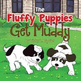 The Fluffy Puppies Series 1 - The Fluffy Puppies Get Muddy