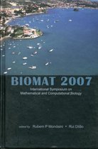 Biomat 2007 - International Symposium On Mathematical And Computational Biology