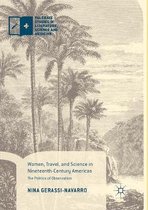 Palgrave Studies in Literature, Science and Medicine- Women, Travel, and Science in Nineteenth-Century Americas