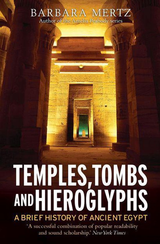 Temples, Tombs and Hieroglyphs, a Brief History of Ancient E ... - cover