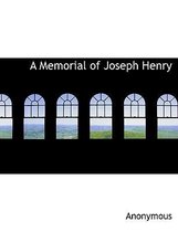 A Memorial of Joseph Henry
