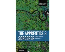 Omslag van Studies in Critical Social Sciences- Apprentice's Sorcerer, The: Liberal Tradition And Fascism
