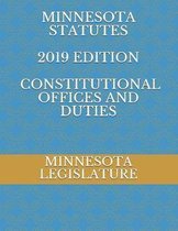 Minnesota Statutes 2019 Edition Constitutional Offices and Duties