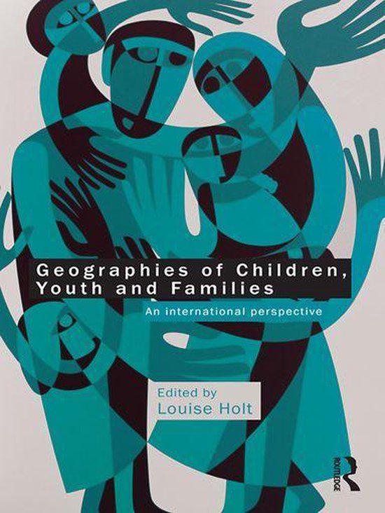 Geographies Of Children Youth And Families Ebook 9781135191252