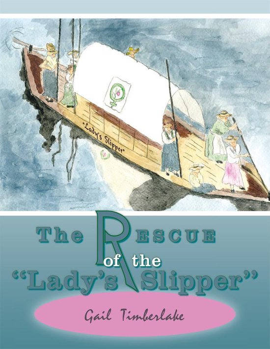 The Rescue of the "Lady's Slipper" - cover