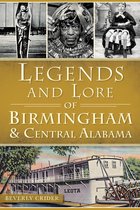 American Legends - Legends and Lore of Birmingham & Central Alabama