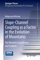 Springer Theses - Slope-Channel Coupling as a Factor in the Evolution of Mountains