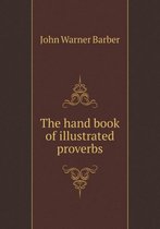 The hand book of illustrated proverbs