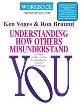 Understanding How Others Misunderstand You Workbook