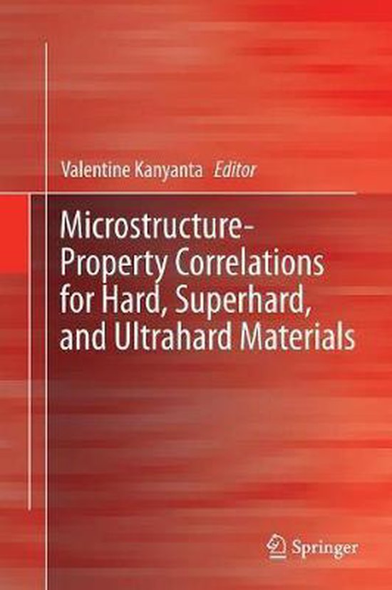 Microstructure-Property Correlations for Hard, Superhard, an ... - cover