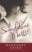 Magic of Love 3 - A Scandalous Matter - A Regency to Modern Day Time Travel Romance