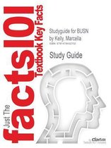 Studyguide for Busn by Kelly, Marcella