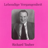 Lebendige Vergangenheit: Richard Tauber
