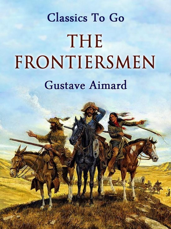 Classics To Go - The Frontiersmen - cover