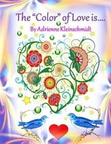 The *color* of Love Is...