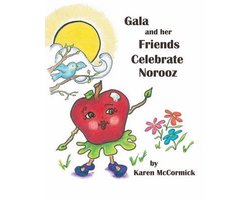 Gala and her Friends Celebrate Norooz