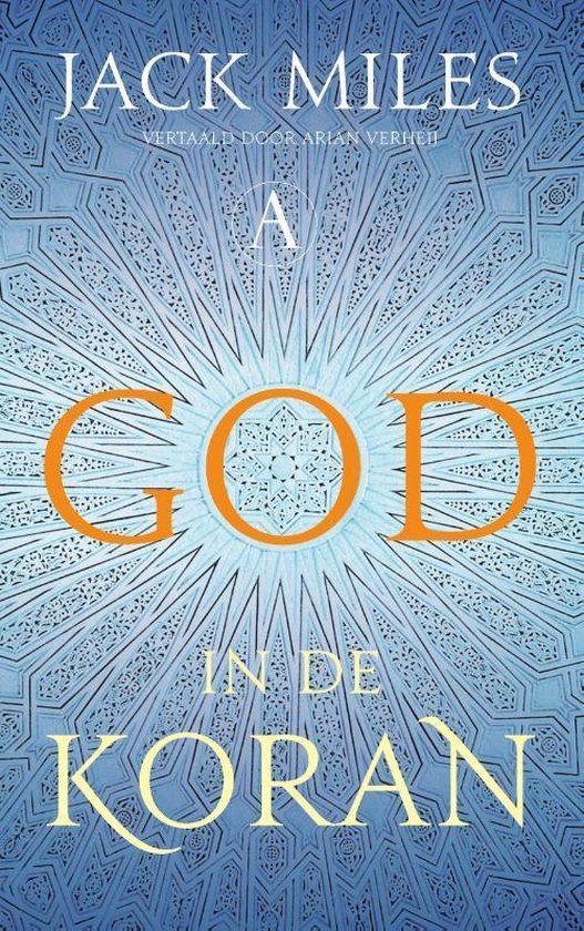God in de Koran - Jack Miles | Northernlights300.org