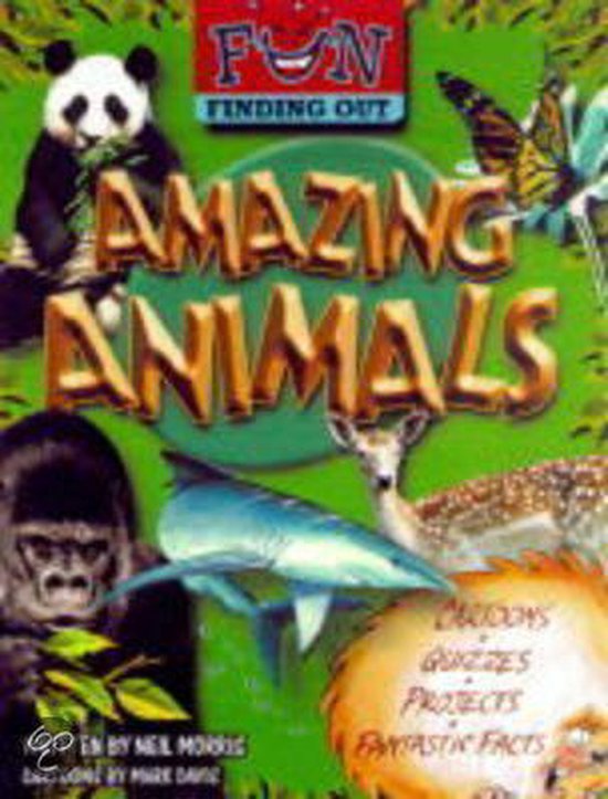 Fun Finding Out About Amazing Animals, Neil Morris | 9781902947372 | Boeken  