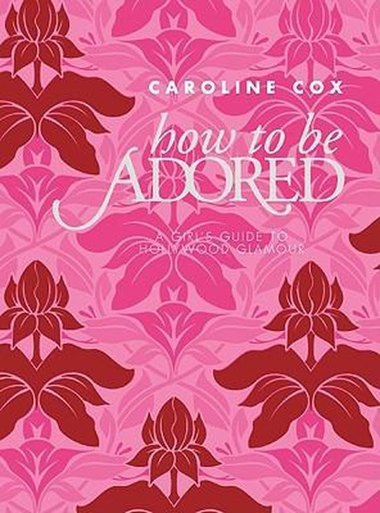 How to Be Adored - cover