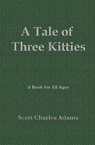 A Tale of Three Kitties