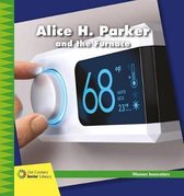 21st Century Junior Library: Women Innovators- Alice H. Parker and the Furnace