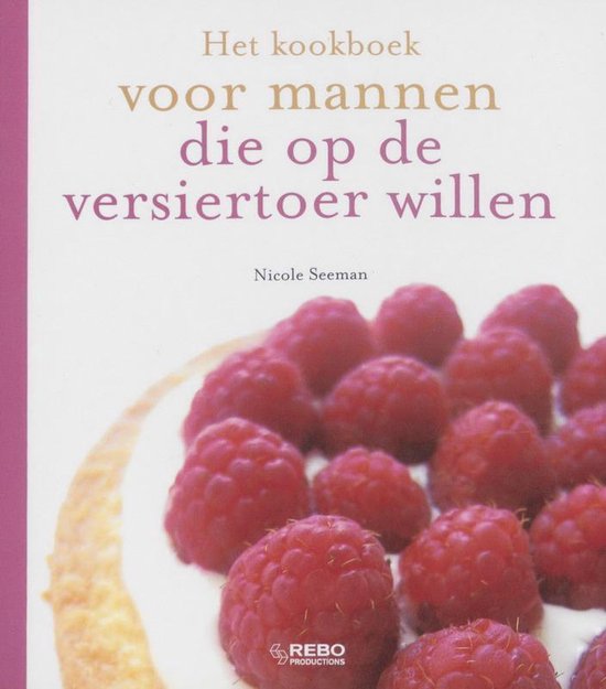 Het kookboek voor mannen die op de versiertoer willen - cover