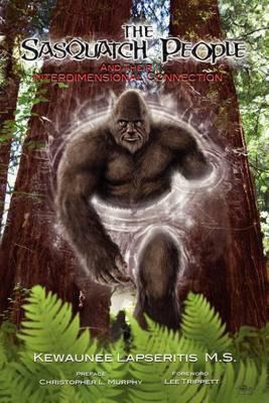 The Sasquatch People and Their Interdimensional Connection - cover