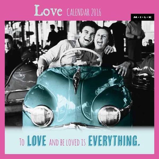 grote M.I.L.K. liefde kalender 2016 - to love and be loved is everything,  Onbekend |... | bol.com