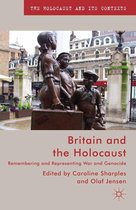 The Holocaust and its Contexts - Britain and the Holocaust