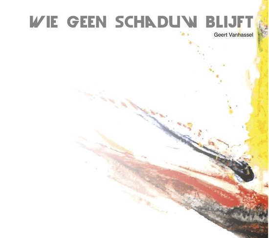 Cover van het boek 'Wie geen schaduw blijft'