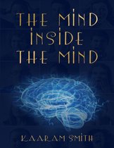 The Mind Inside the Mind