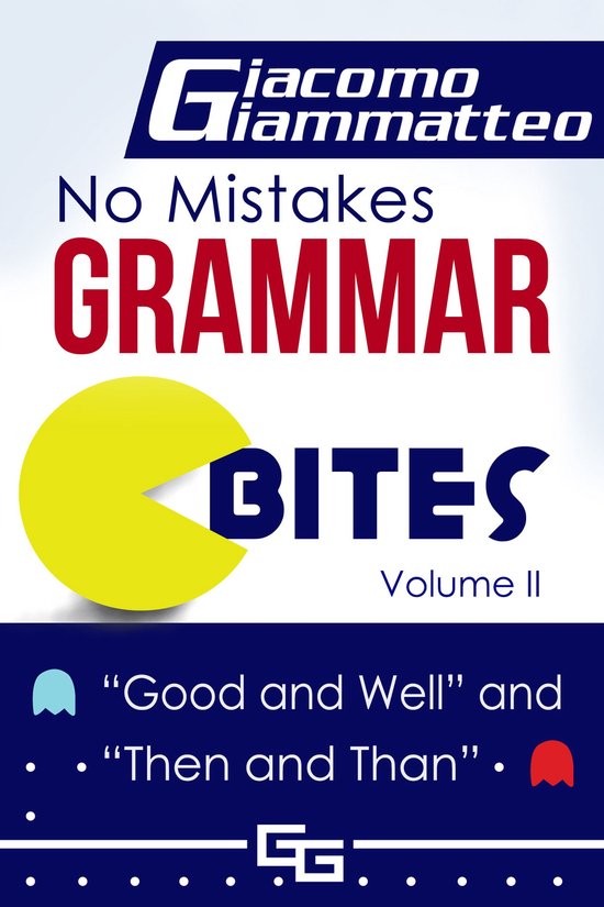 No Mistakes Grammar Bites - No Mistakes Grammar Bites, Volum ... - cover