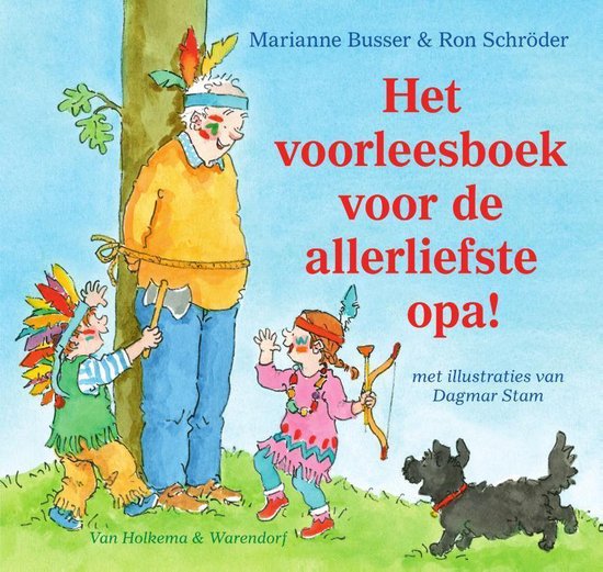 Het voorleesboek voor de allerliefste opa! - Marianne Busser | Respetofundacion.org