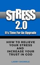 Stress 2.0 - It's Time for an Upgrade