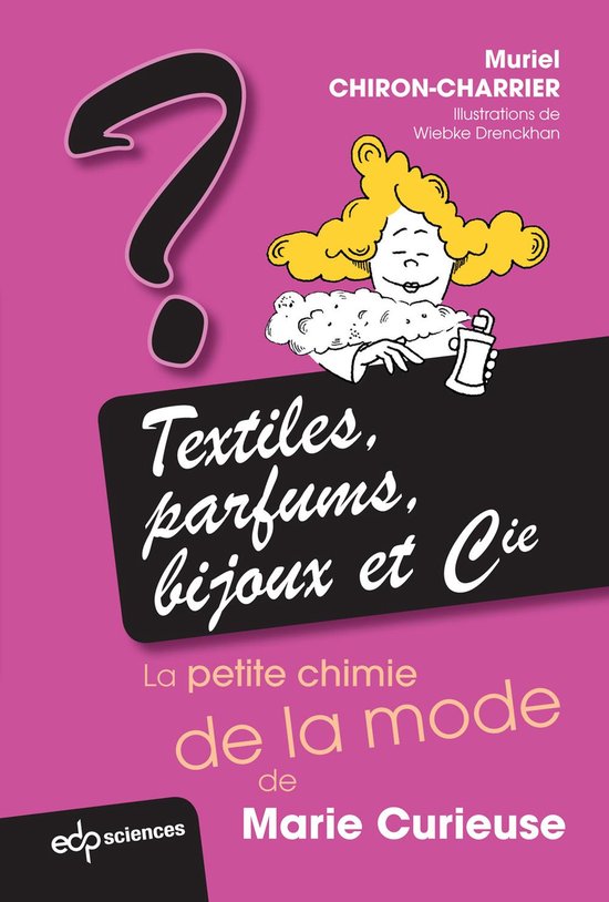 Textiles, parfums, bijoux et Cie: la petite chimie de la mod ... - cover