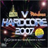 Hardcore 2007: Helter Skelter vs Raindance