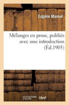 Melanges En Prose, Publies Avec Une Introduction