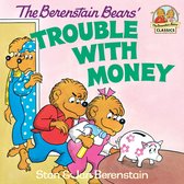 First Time Books(R) - The Berenstain Bears' Trouble with Money