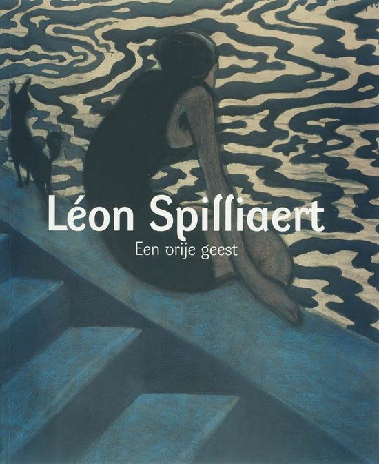 Cover van het boek 'Leon Spilliaert een vrije geest'