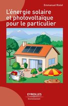 Eyrolles Environnement - L'énergie solaire et photovoltaïque pour le particulier