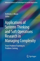 Advanced Sciences and Technologies for Security Applications - Applications of Systems Thinking and Soft Operations Research in Managing Complexity