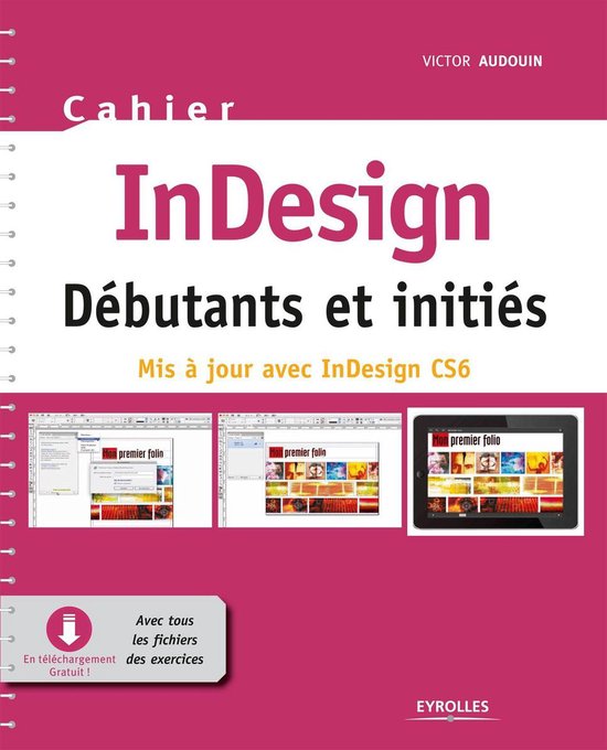 Cahiers - Cahier InDesign CS6 - Débutants et initiés - cover