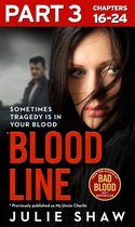 Blood Line - Part 3 of 3: Sometimes Tragedy Is in Your Blood