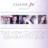 Classic FM presents The New Classical Generation 2008