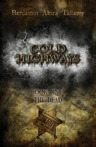 Cold Highways Book One