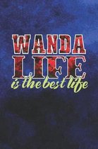 Wanda Life Is The Best Life