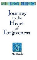 Journey to the Heart of Forgiveness