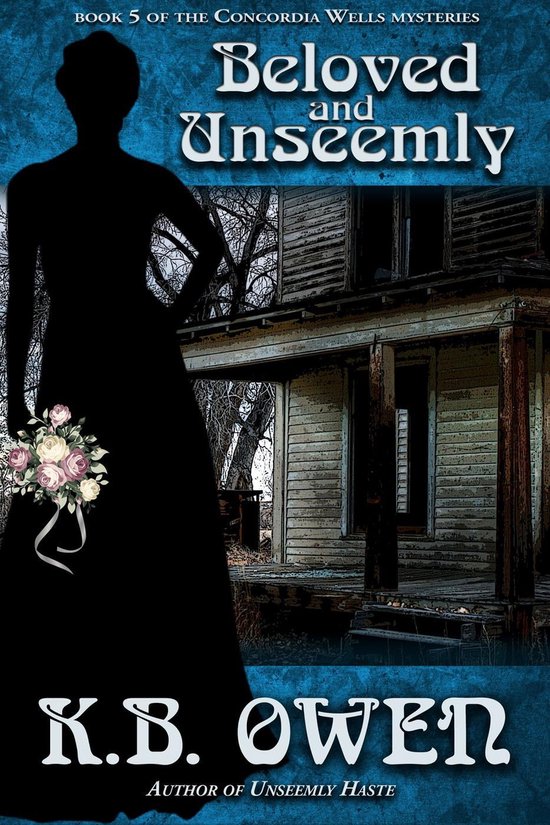 The Concordia Wells Mysteries 5 - Beloved and Unseemly - cover