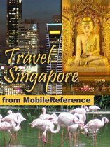 Travel Singapore: Illustrated Guide, Phrasebook And Maps. (Mobi Travel)