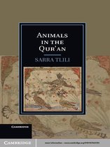 Cambridge Studies in Islamic Civilization -  Animals in the Qur'an